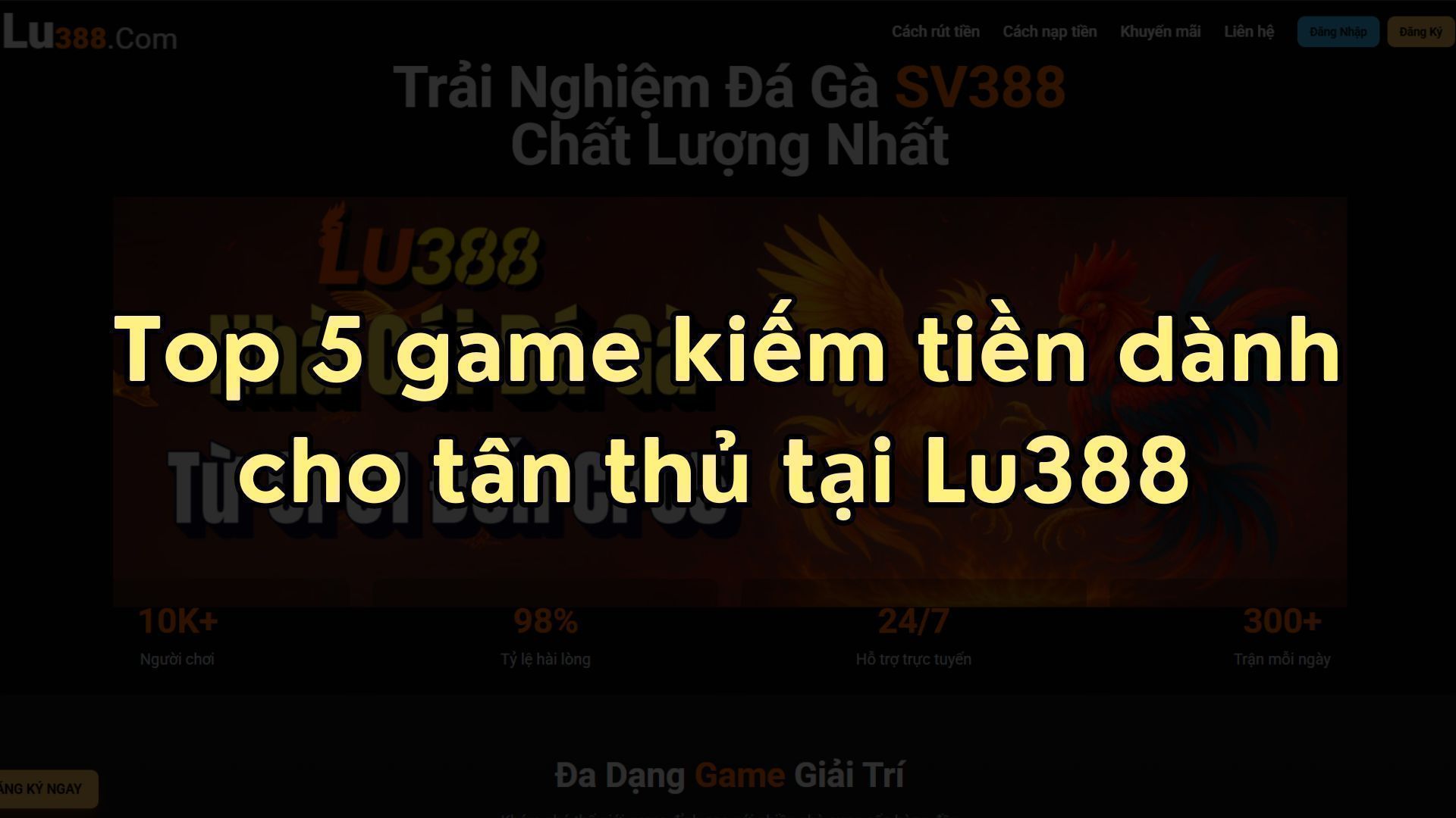 Top 5 Game Dành Cho Tân Thủ tại Lu388